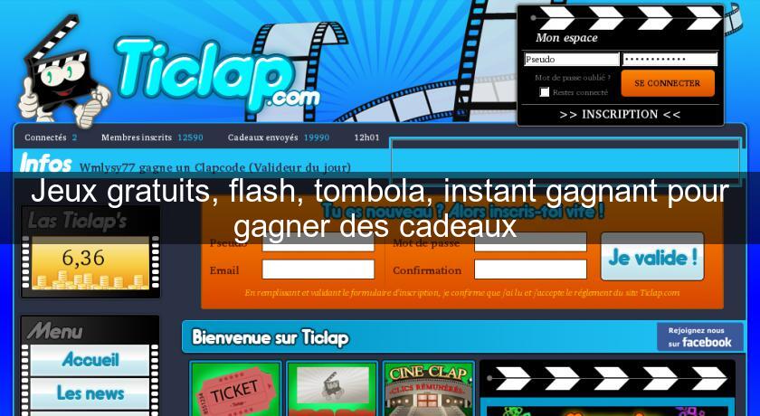 Jeux gratuits, flash, tombola, instant gagnant pour gagner des cadeaux Jeux gratuits, flash, tombola, instant gagnant pour gagner des cadeaux