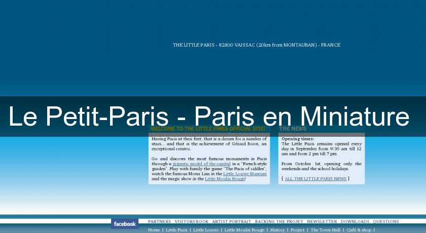 Le Petit-Paris - Paris en Miniature Le Petit-Paris - Paris en Miniature