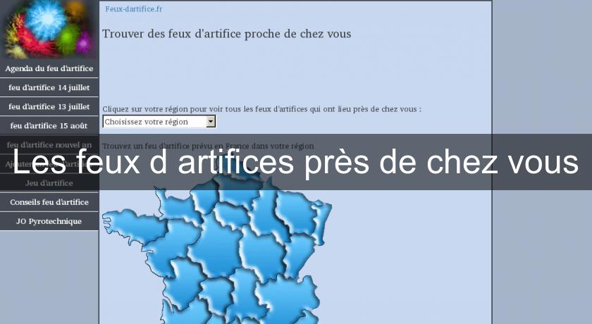 Les feux d'artifices près de chez vous Les feux d'artifices près de chez vous