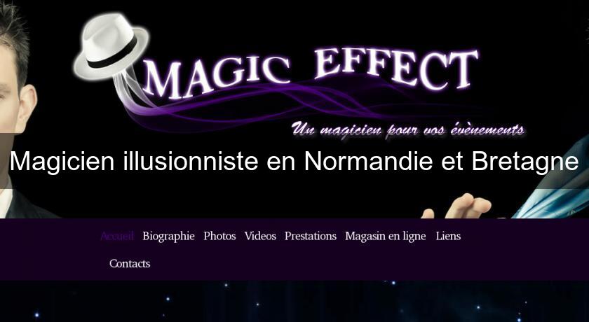 Magicien illusionniste en Normandie et Bretagne Magicien illusionniste en Normandie et Bretagne