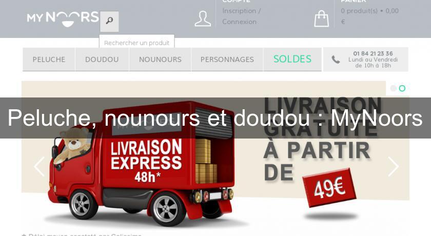 Peluche, nounours et doudou : MyNoors Peluche, nounours et doudou : MyNoors