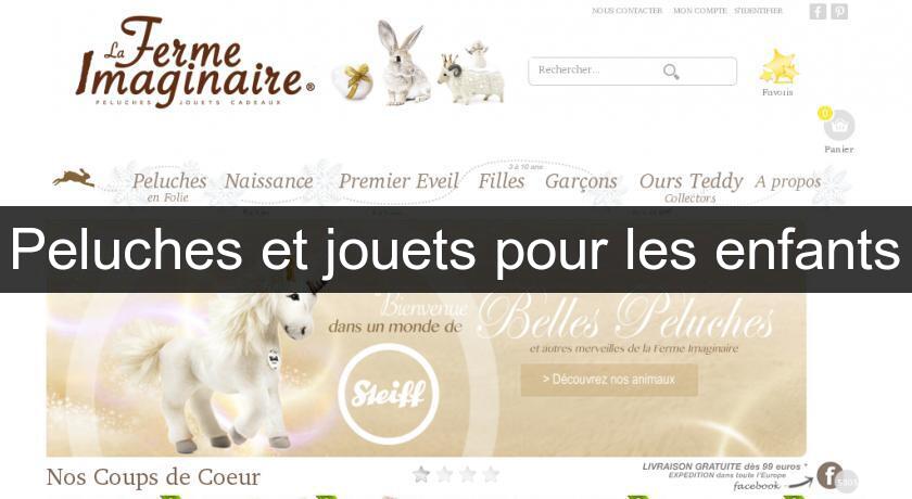 Peluches et jouets pour les enfants Peluches et jouets pour les enfants