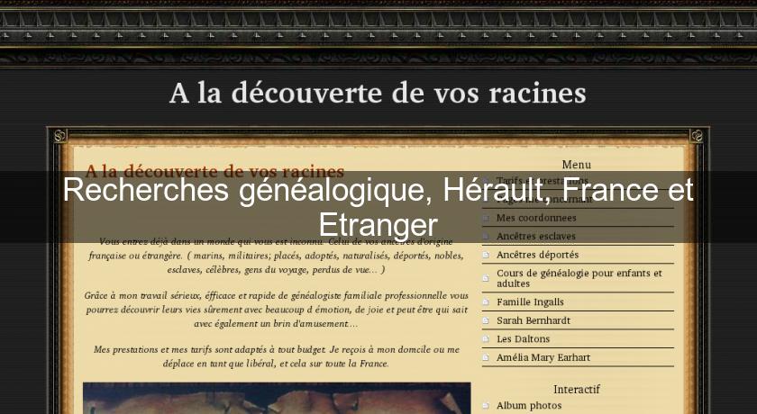 Recherches généalogique, Hérault, France et Etranger Recherches généalogique, Hérault, France et Etranger