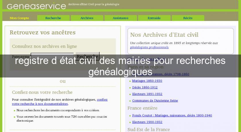 registre d'état civil des mairies pour recherches généalogiques registre d'état civil des mairies pour recherches généalogiques