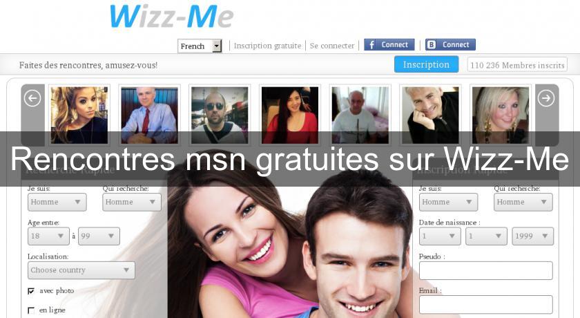 Rencontres msn gratuites sur Wizz-Me Rencontres msn gratuites sur Wizz-Me