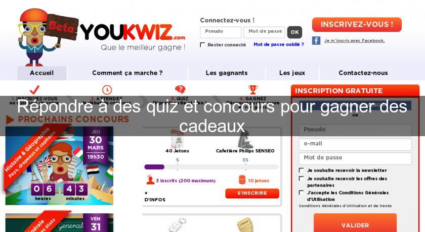 Répondre à des quiz et concours pour gagner des cadeaux Répondre à des quiz et concours pour gagner des cadeaux