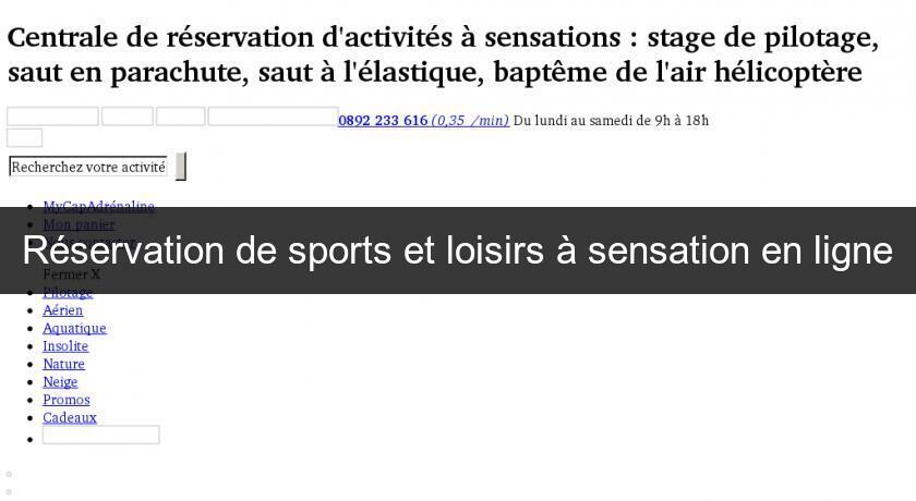 Réservation de sports et loisirs à sensation en ligne Réservation de sports et loisirs à sensation en ligne