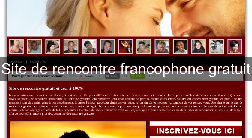 Site de rencontre francophone gratuit Site de rencontre francophone gratuit