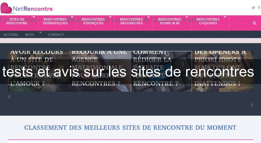 tests et avis sur les sites de rencontres tests et avis sur les sites de rencontres