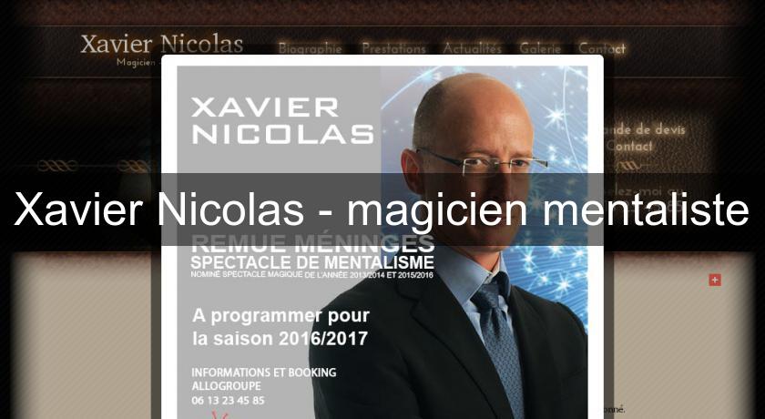 Xavier Nicolas - magicien mentaliste Xavier Nicolas - magicien mentaliste