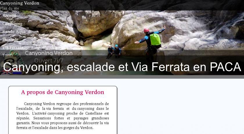 Canyoning, escalade et Via Ferrata en PACA Canyoning, escalade et Via Ferrata en PACA