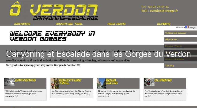 Canyoning et Escalade dans les Gorges du Verdon Canyoning et Escalade dans les Gorges du Verdon