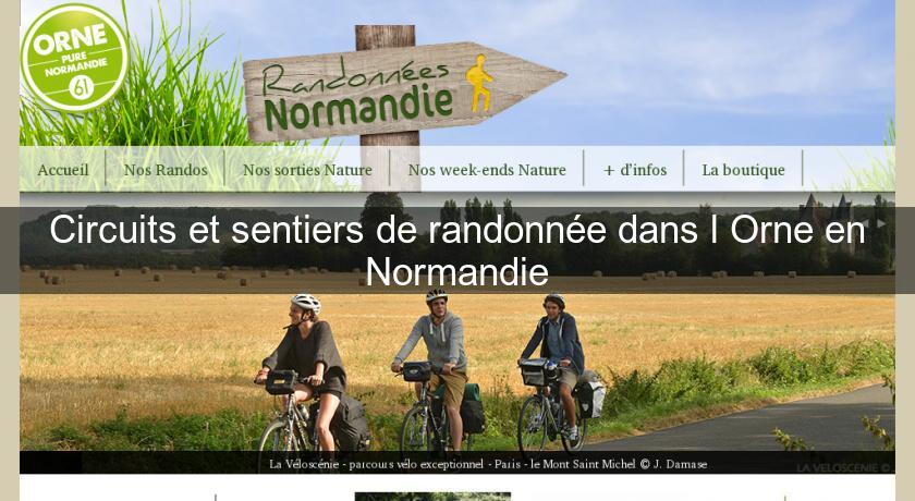 Circuits et sentiers de randonnée dans l'Orne en Normandie Circuits et sentiers de randonnée dans l'Orne en Normandie