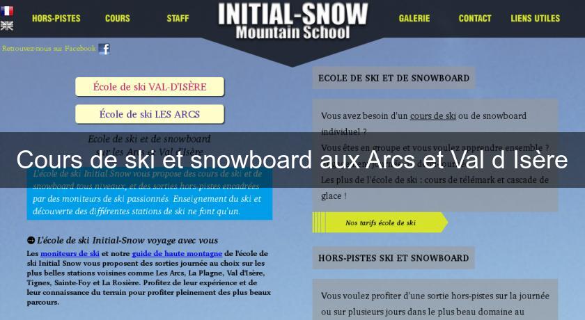 Cours de ski et snowboard aux Arcs et Val d'Isère Cours de ski et snowboard aux Arcs et Val d'Isère