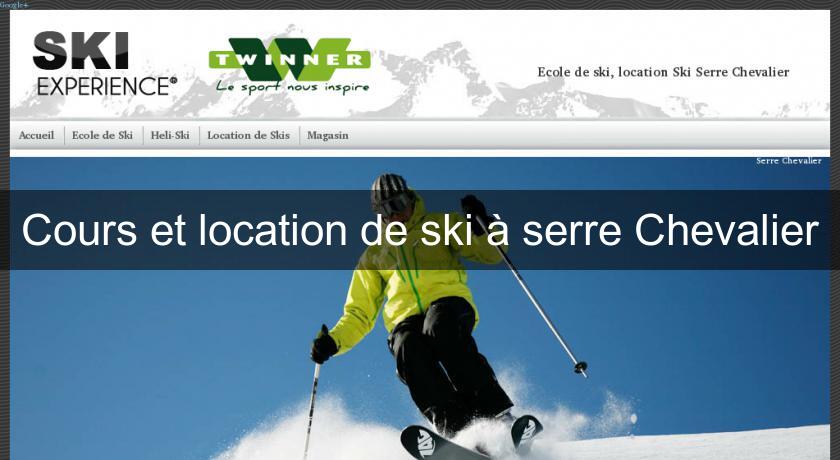 Cours et location de ski à serre Chevalier Cours et location de ski à serre Chevalier