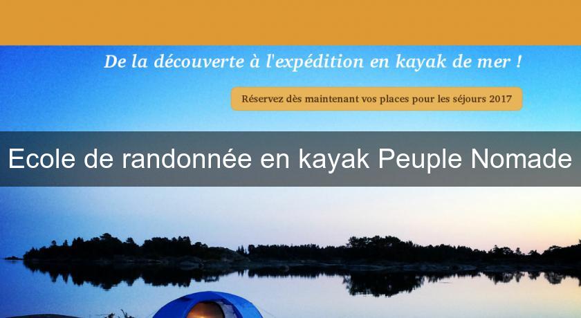Ecole de randonnée en kayak Peuple Nomade Ecole de randonnée en kayak Peuple Nomade