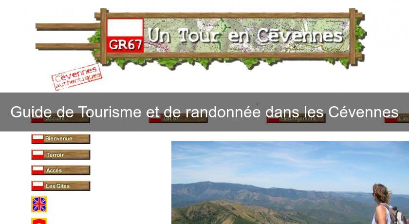 Guide de Tourisme et de randonnée dans les Cévennes Guide de Tourisme et de randonnée dans les Cévennes