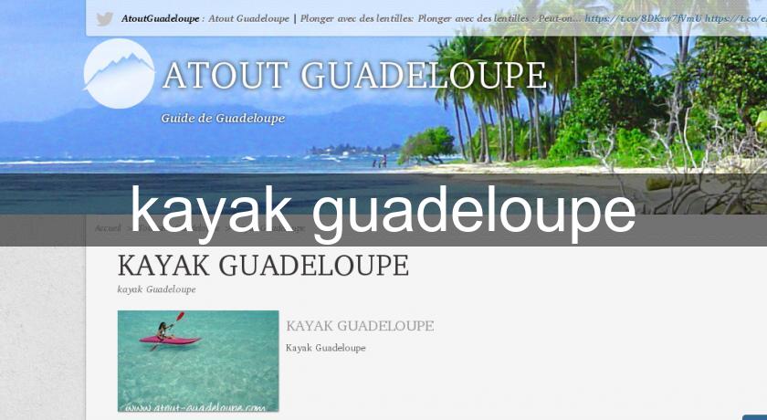 kayak guadeloupe kayak guadeloupe