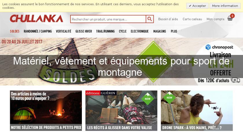 Matériel, vêtement et équipements pour sport de montagne Matériel, vêtement et équipements pour sport de montagne
