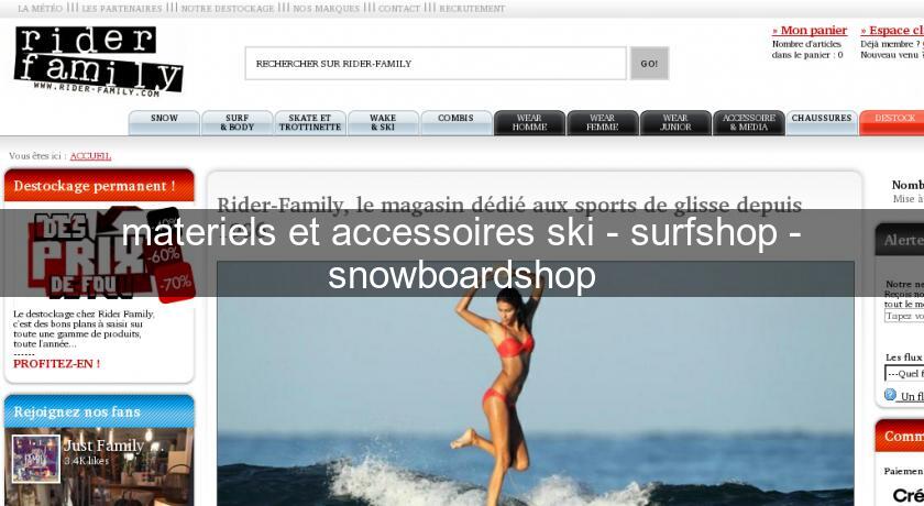 materiels et accessoires ski - surfshop - snowboardshop materiels et accessoires ski - surfshop - snowboardshop