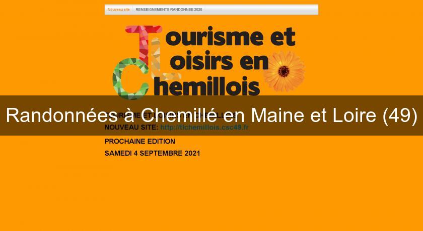 Randonnées à Chemillé en Maine et Loire (49) Randonnées à Chemillé en Maine et Loire (49)