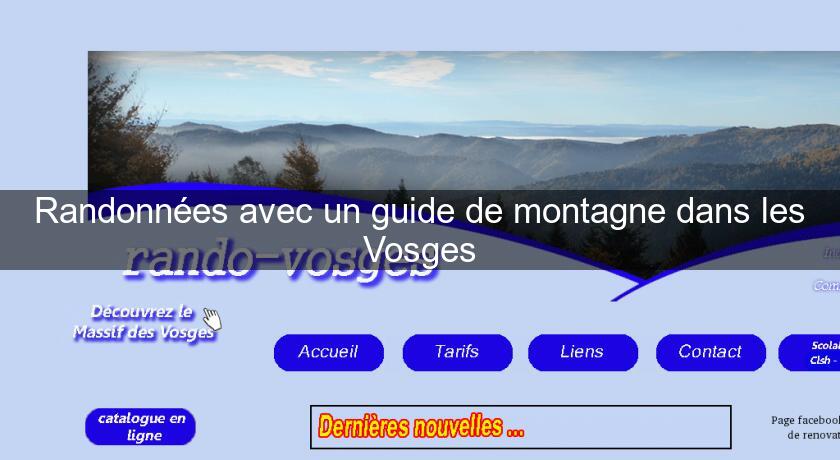 Randonnées avec un guide de montagne dans les Vosges Randonnées avec un guide de montagne dans les Vosges