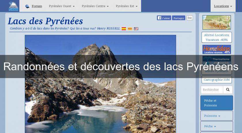 Randonnées et découvertes des lacs Pyrénéens Randonnées et découvertes des lacs Pyrénéens