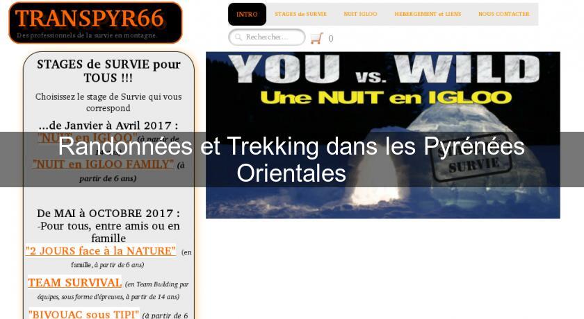 Randonnées et Trekking dans les Pyrénées Orientales Randonnées et Trekking dans les Pyrénées Orientales