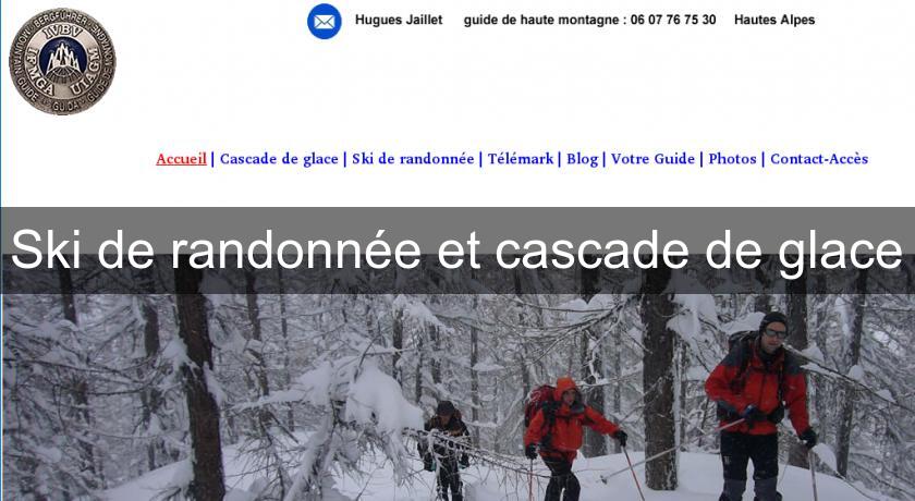 Ski de randonnée et cascade de glace Ski de randonnée et cascade de glace