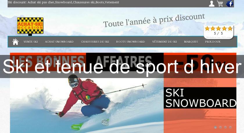 Ski et tenue de sport d'hiver Ski et tenue de sport d'hiver