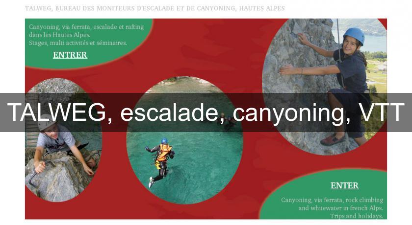 TALWEG, escalade, canyoning, VTT TALWEG, escalade, canyoning, VTT