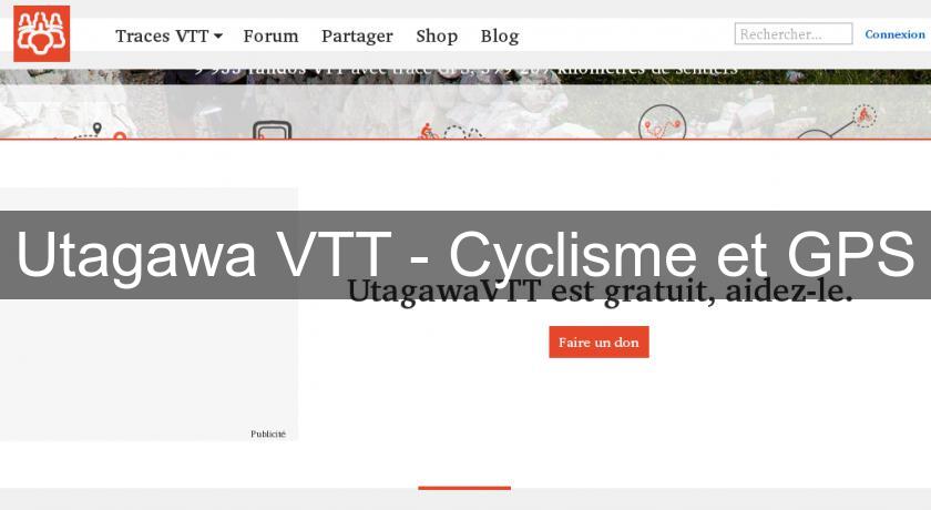 Utagawa VTT - Cyclisme et GPS Utagawa VTT - Cyclisme et GPS