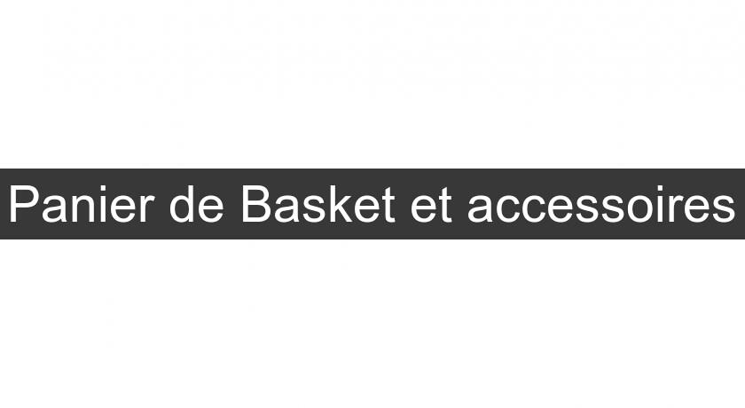 Panier de Basket et accessoires Panier de Basket et accessoires