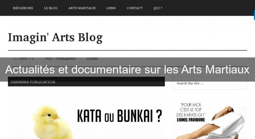 Actualités et documentaire sur les Arts Martiaux Actualités et documentaire sur les Arts Martiaux