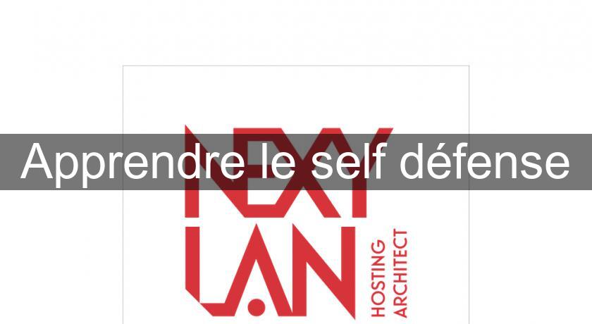 Apprendre le self défense Apprendre le self défense