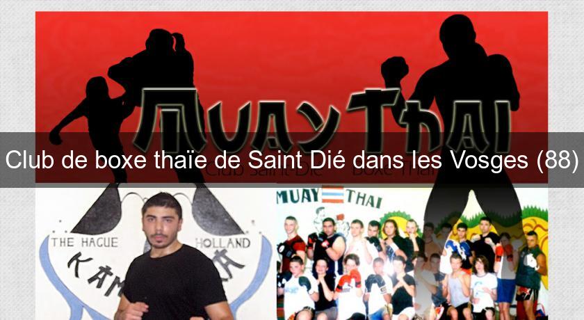 Club de boxe thaïe de Saint Dié dans les Vosges (88) Club de boxe thaïe de Saint Dié dans les Vosges (88)