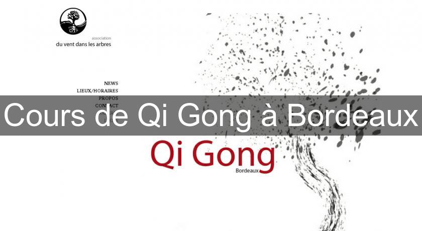 Cours de Qi Gong à Bordeaux Cours de Qi Gong à Bordeaux