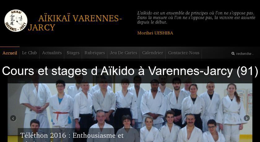 Cours et stages d'Aïkido à Varennes-Jarcy (91) Cours et stages d'Aïkido à Varennes-Jarcy (91)