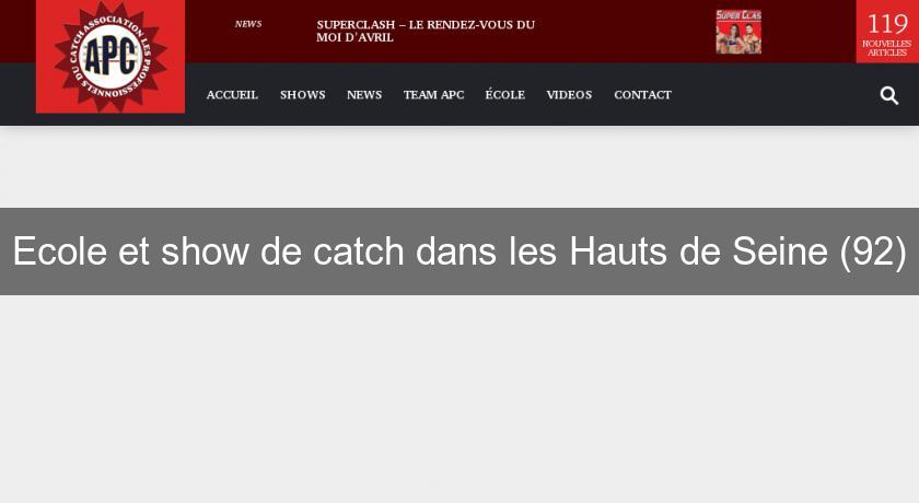 Ecole et show de catch dans les Hauts de Seine (92) Ecole et show de catch dans les Hauts de Seine (92)