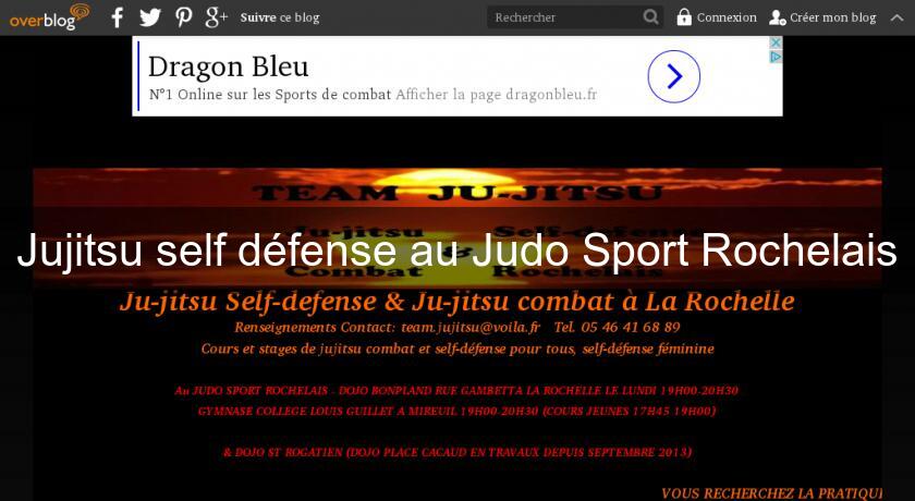 Jujitsu self défense au Judo Sport Rochelais Jujitsu self défense au Judo Sport Rochelais