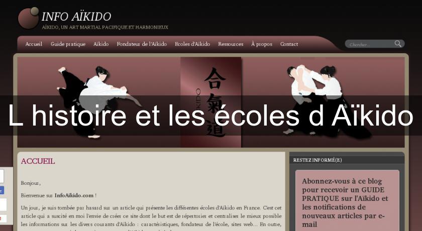 L'histoire et les écoles d'Aïkido L'histoire et les écoles d'Aïkido