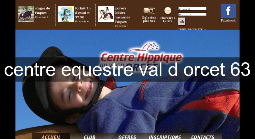 centre equestre val d'orcet 63 centre equestre val d'orcet 63