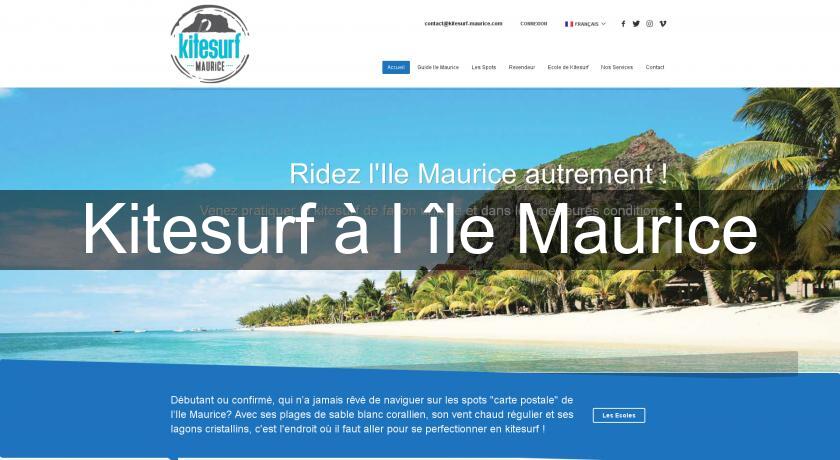 Kitesurf à l'île Maurice Kitesurf à l'île Maurice