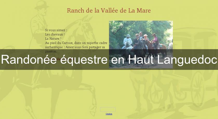 Randonée équestre en Haut Languedoc Randonée équestre en Haut Languedoc