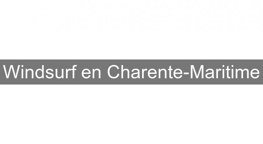 Windsurf en Charente-Maritime Windsurf en Charente-Maritime