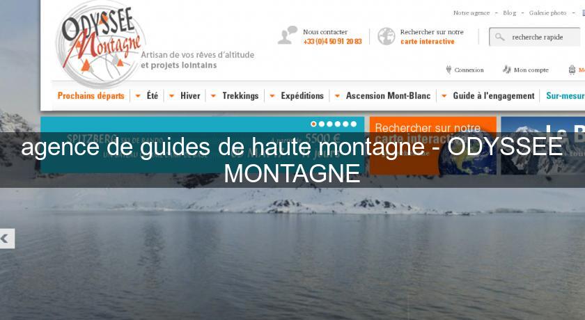 agence de guides de haute montagne - ODYSSEE MONTAGNE agence de guides de haute montagne - ODYSSEE MONTAGNE