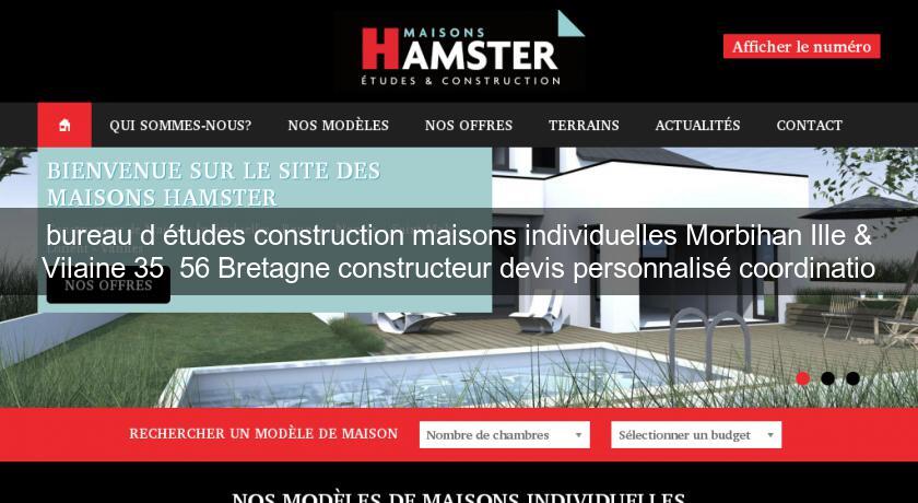 bureau d'études construction maisons individuelles Morbihan Ille & Vilaine 35 56 Bretagne constructeur devis personnalisé coordinatio bureau d'études construction maisons individuelles Morbihan Ille & Vilaine 35 56 Bretagne constructeur devis personnalisé coordinatio