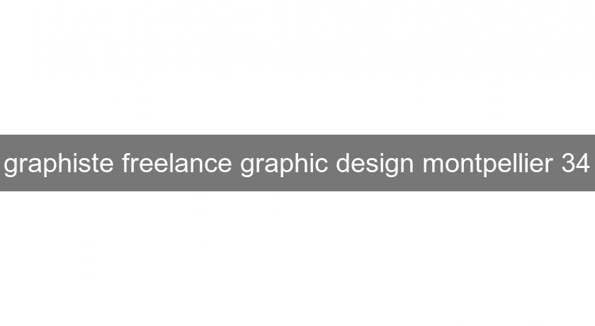 graphiste freelance graphic design montpellier 34 graphiste freelance graphic design montpellier 34
