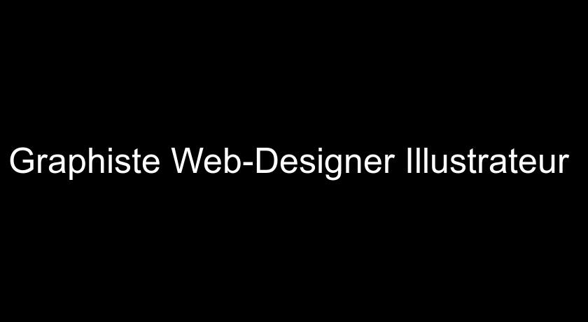 Graphiste Web-Designer Illustrateur Graphiste Web-Designer Illustrateur