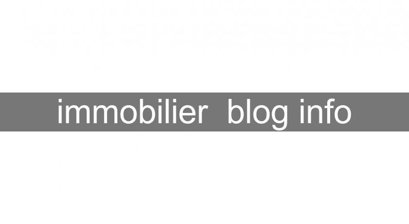  immobilier  blog info